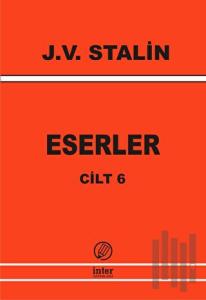 J. V. Stalin Eserler Cilt 6