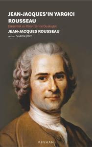 Jean - Jacques'ın Yargıcı Rousseau - Dürüstlük ve İftira Üzerine Diyaloglar