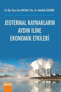 Jeotermal Kaynakların Aydın İline Ekonomik Etkileri