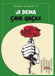 Ji Dema Çaya Qaçax