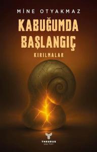 Kabuğumda Başlangıç - Kırılmalar