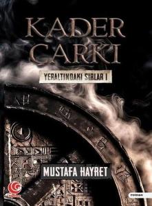 Kader Çarkı - Yeraltındaki Sırlar 1
