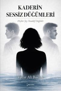 Kaderin Sessiz Düğümleri