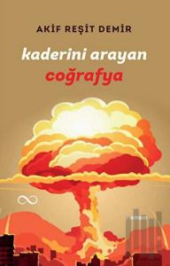 Kaderini Arayan Coğrafya