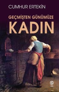 Kadın - Geçmişten Günümüze