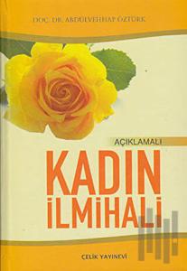Kadın İlmihali (1. Hamur) (Ciltli)