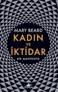 Kadın ve İktidar-Bir Manifesto (Ciltli)
