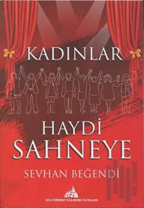 Kadınlar Haydi Sahneye