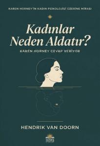 Kadınlar Neden Aldatır? Karen Horney Cevap Veriyor