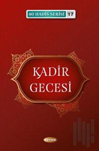 Kadir Gecesi - 40 Hadis Serisi 17