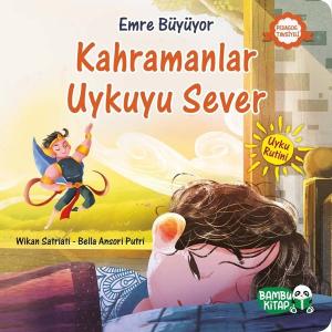 Kahramanlar Uykuyu Sever - Emre Büyüyor