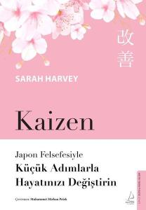 Kaizen - Japon Felsefesiyle Küçük Adımlarla Hayatınızı Değiştirin