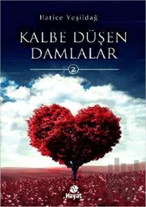 Kalbe Düşen Damlalar 1