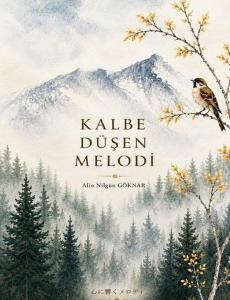 Kalbe Düşen Melodi