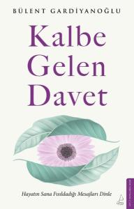 Kalbe Gelen Davet