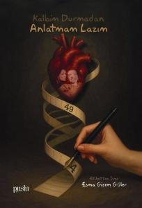 Kalbim Durmadan Anlatmam Lazım