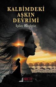 Kalbimdeki Aşkın Devrimi