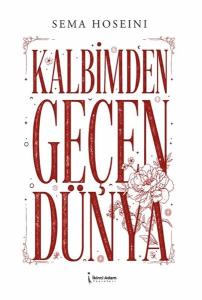 Kalbimden Geçen Dünya