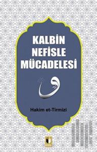 Kalbin Nefisle Mücadelesi