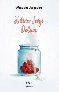 Kalbin Sevgi Dolsun - Şiirler 3