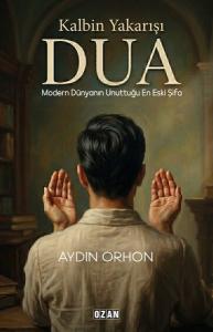 Kalbin Yakarışı Dua