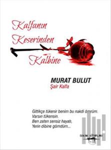 Kalfanın Keserinden Kalbine