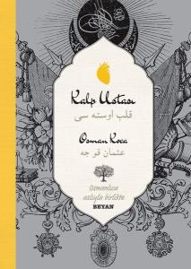 Kalp Ustası-Osmanlıca Türkçe-İki Dil Bir Kitap (Ciltli)