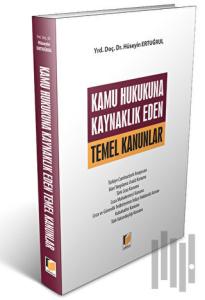 Kamu Hukukuna Kaynaklık Eden Temel Kanunlar