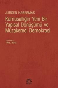 Kamusallığın Yeni Bir Yapısal Dönüşümü ve Müzakereci Demokrasi