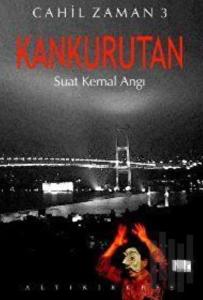 Kankurutan Cahil Zaman 3