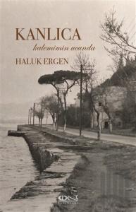 Kanlıca Kalemimin Ucunda