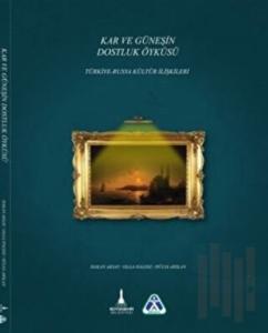 Kar ve Güneşin Dostluk Öyküsü