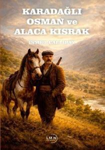 Karadağlı Osman ve Alaca Kısrak