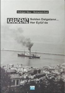 Karadeniz Soldan Dalgalanır Her Eylül'de