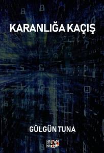 Karanlığa Kaçış