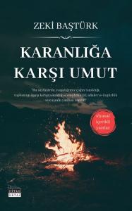 Karanlığa Karşı Umut - Siyasal İçerikli Yazılar