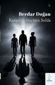 Karanlığı Geçince Solda