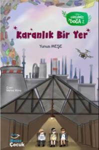 Karanlık Bir Yer; Görevimiz Doğa 2