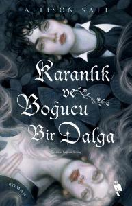 Karanlık ve Boğucu Bir Dalga