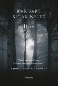 Kardaki Sıcak Nefes - İlyas