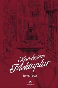 Kardeşime Mektuplar