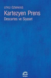Kartezyen Prens: Descartes ve Siyaset