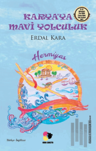 Karya'ya Mavi Yolculuk