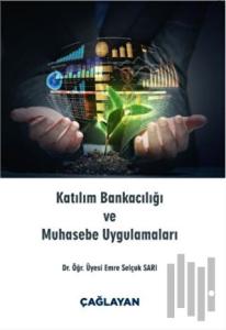 Katılım Bankacılığı ve Muhasebe Uygulamaları