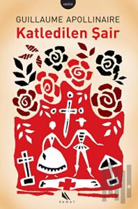 Katledilen Şair Ve Diğer Hikâyeler