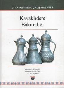 Kavaklıdere Bakırcılığı - Stratonikeia Çalışmaları 9 (Ciltli)
