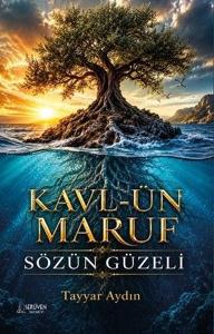 Kavl-ün Maruf - Sözün Güzeli