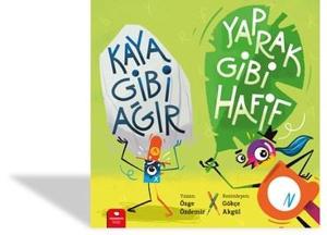 Kaya Gibi Ağır Yaprak Gibi Hafif