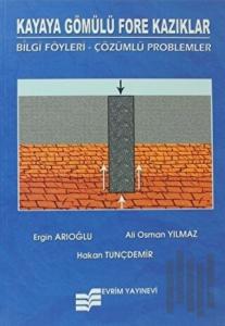 Kayaya Gömülü Fore Kazıklar