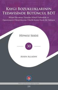 Kaygı Bozukluklarının Tedavisinde Bütüncül BDT (Ciltli)